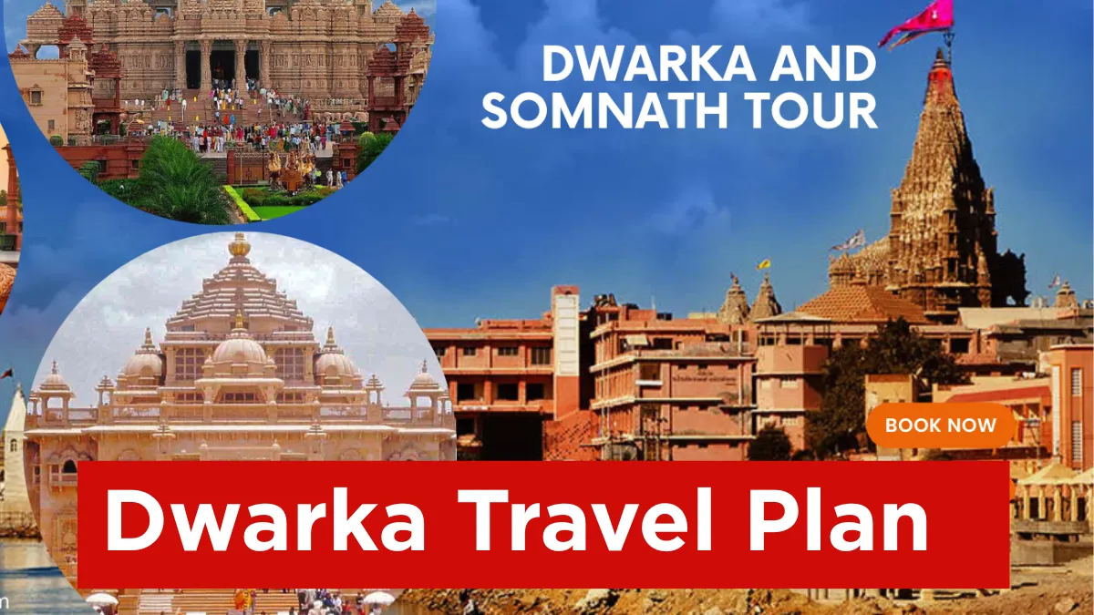 Dwarka Travel Plan